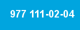 977 111-02-04 977 111-02-04